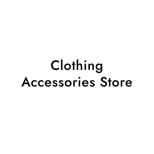 Clothing Accessories Store