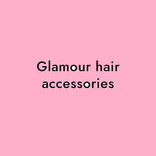 Glamour hair accessories