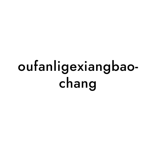 oufanligexiangbaochang