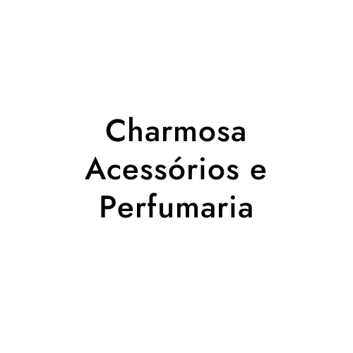 Charmosa Acessórios e Perfumaria