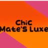 Chic Mate's Luxe