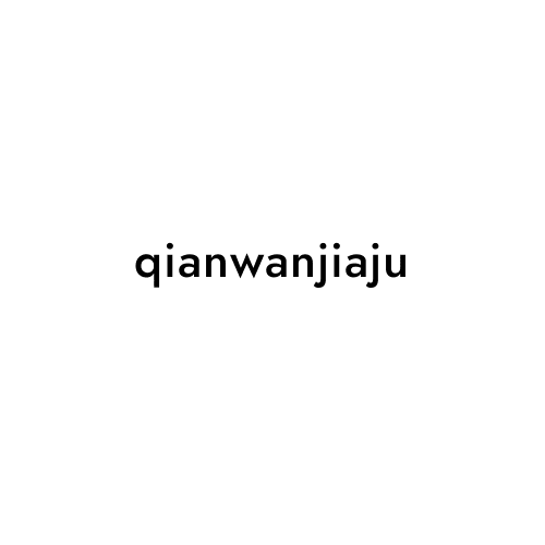 qianwanjiaju