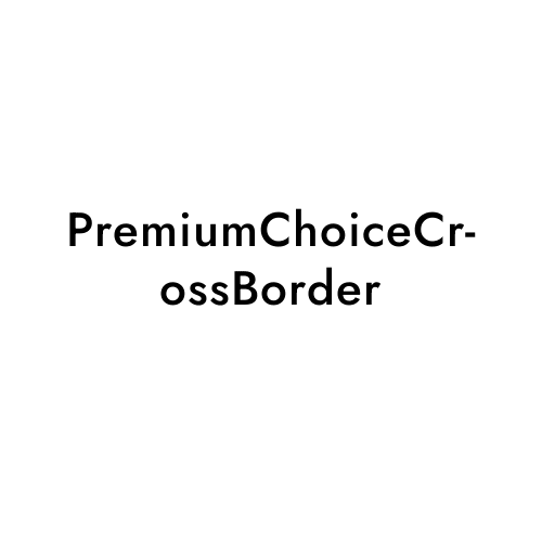 PremiumChoiceCrossBorder