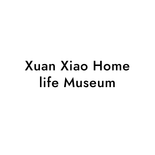 Xuan Xiao Home life Museum