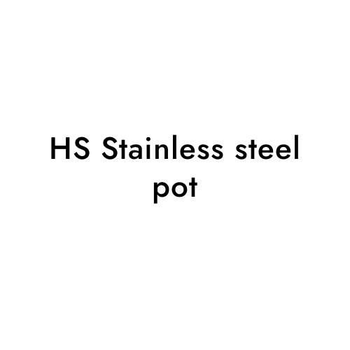 HS Stainless steel pot