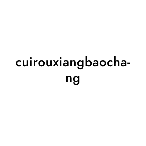 cuirouxiangbaochang