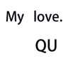 My love.QU