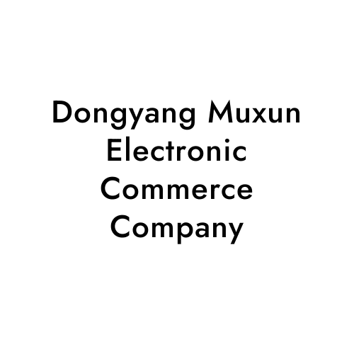 Dongyang Muxun Electronic Commerce Company