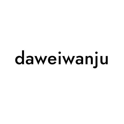 daweiwanju