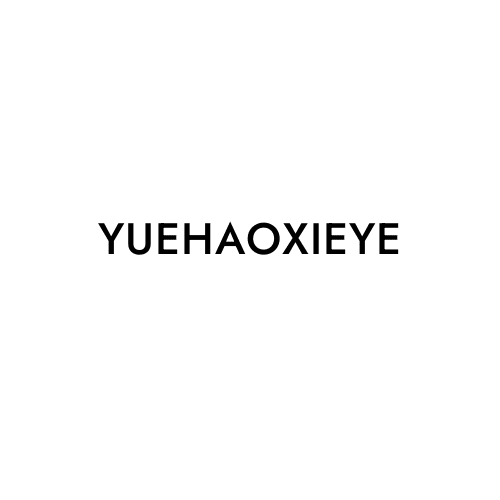 YUEHAOXIEYE