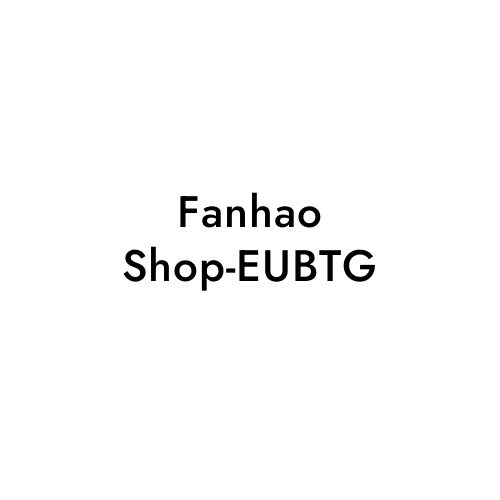Fanhao Shop-EUBTG