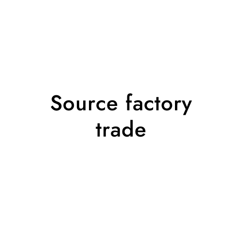 Source factory trade