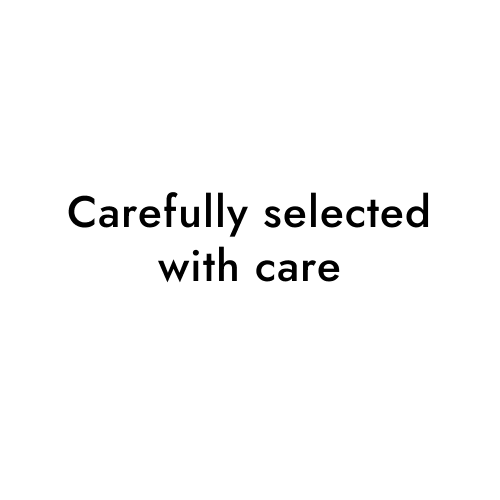 Carefully selected with care