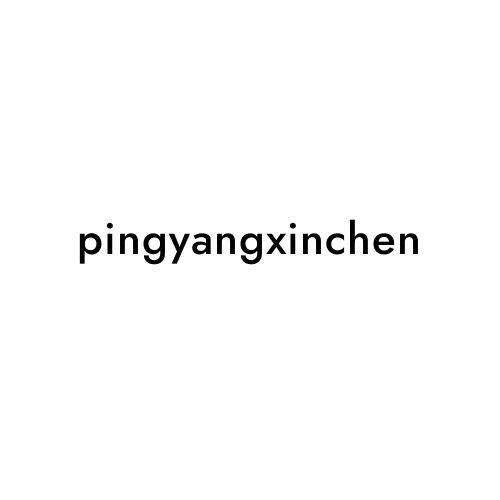 pingyangxinchen