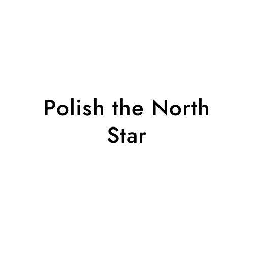 Polish the North Star