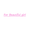 For Beautiful Girl