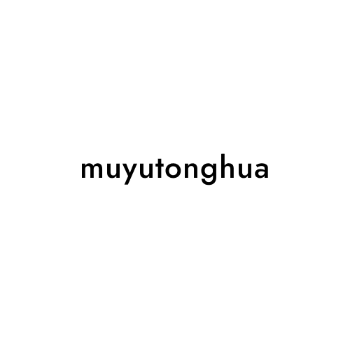 muyutonghua