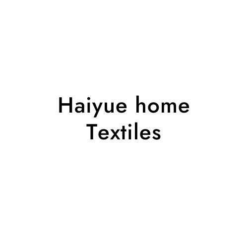Haiyue home Textiles