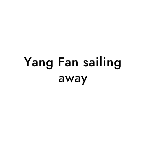 Yang Fan sailing away