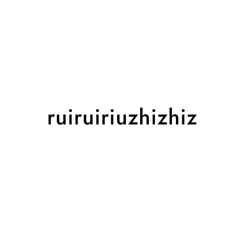 ruiruiriuzhizhiz