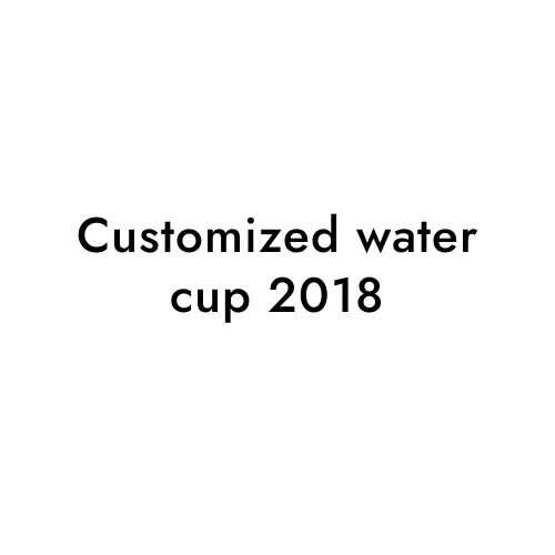 Customized water cup 2018