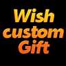 Wish Custom Gift