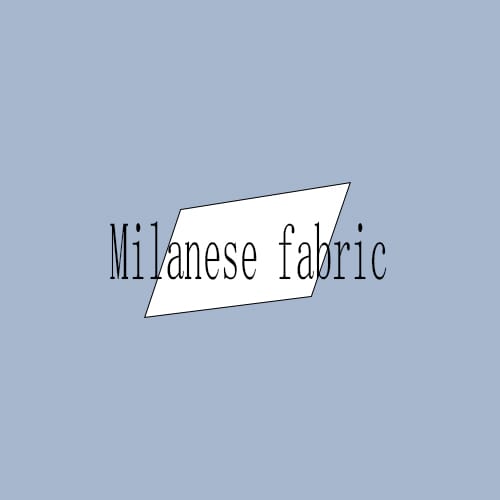 Milanese fabric
