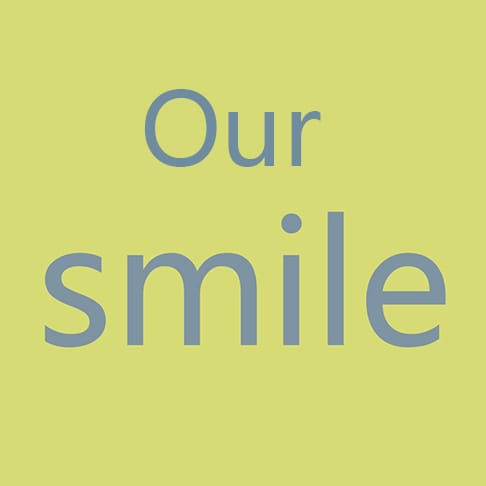 Our smile