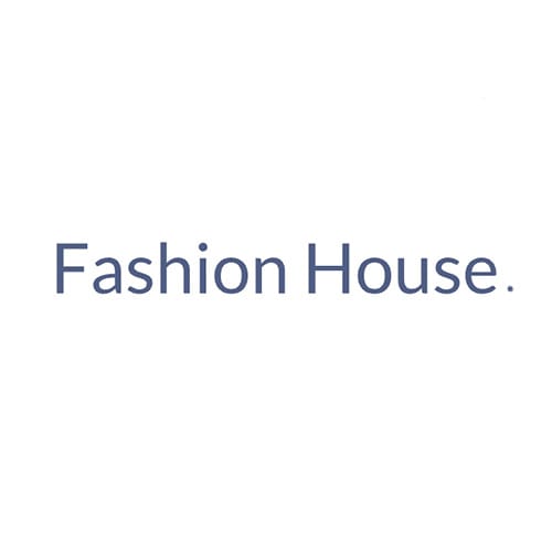 Fashion House.