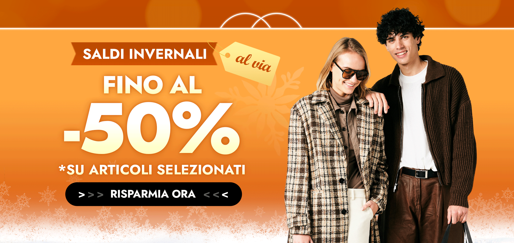 Saldi invernali al via Fino al  50% di sconto *su articoli selezionati