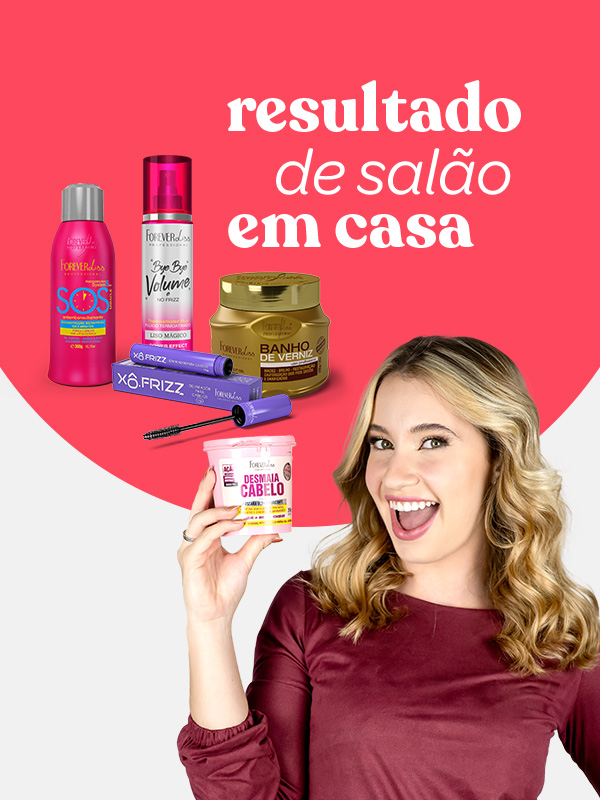 💕 Tratamentos Forever Liss 