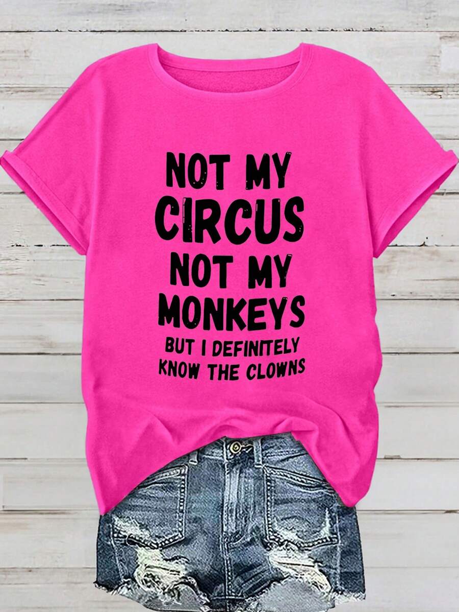Calvaya Plus Size Women's Funny Slogan T-Shirt - "Not My Circus Not My Monkeys" Bold Letter Print, Vibrant Pink Crew Neck Short Sleeve, Stretchy Casual Tee For Casual Attire, Machine Washable, Clown Enthusiast Gear | Playful Design | Medium Elasticity, Ladies T Shirts - Hot Pink - View 1
