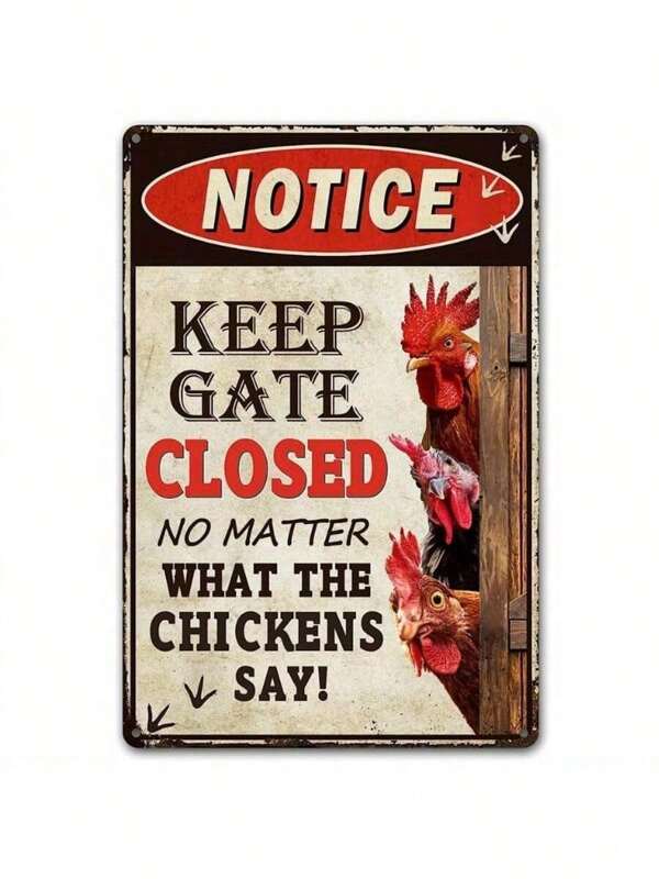 1pc Humorous 'Keep Gate Closed No Matter What The Chickens Say' Metal Sign - Rustic Red & White Outdoor Decor, 12x8 Inch - , Versatile Use, Accessories