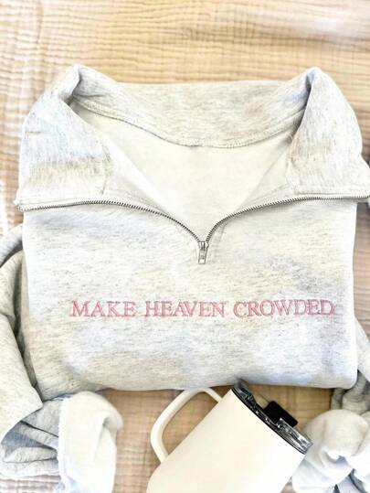 INAWLY 1/4 Zip Embroidered "Make Heaven Crowded" Sweatshirt , Christian Hymn Pullover Fall