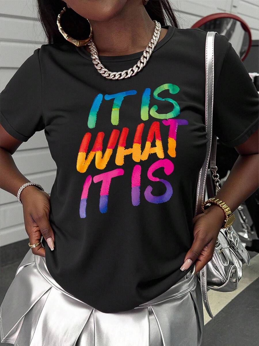 女款“It Is What It Is”标语T恤，彩色字母休闲圆领短袖T恤，适合日常穿着