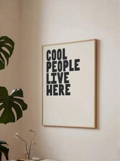 1pc Simple Canvas Printed Poster - "Cool People Live Here" Quotes - Frameless Modern Wall Art Suitable For Living Rooms, Offices, Bedrooms, Corridors - Fashionable Home Decoration Gift Gifts Birthday Graduation