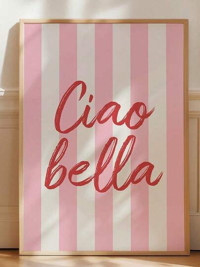 1 pôster decorativo Ciao Bella, arte de parede, decoração feminina para quarto, arte de parede fofa, pôster retrô rosa, pôster para decoração de parede, decoração em tela para parede, presente ideal para quarto, sala de estar, aniversário, formatura.