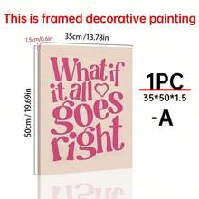 1件套精美房间装饰画 - 如果一切都顺利呢？- 学院风房间装饰海报 - 墙面艺术装饰 - 无框帆布画，生日毕业礼物 - 彩色 - 查看 13