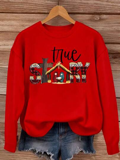 SHEIN LUNE True Story Sweatshirt, True Story Christmas Hoodie, Christmas Nativity Sweatshirt, Christmas Sweatshirt, Jesus Christmas Sweatshirt