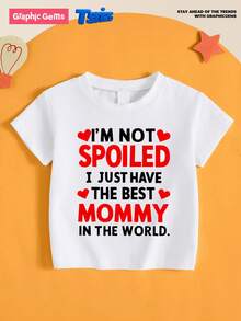 GraphicGems Young Boy "I'M NOT SPOILED I JUST HAVE THE BEST MOMMY IN THE WORLD" Round Neck Short Sleeve T-Shirt, Valentine's Day Tee Summer Holiday