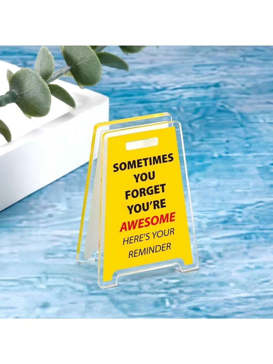 2/1pc Humor Office Decorations "Sometimes You Forget You Are Amazing, This Is A Reminder For You" Acrylic Table Sign - Funny Office Decoration Accessories - Perfect Gift For Friends/Coworkers/Family/Classmates