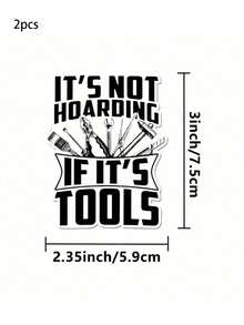 1/2/5张装【一次性趣味工具箱贴纸】囤积工具不算囤积 趣味木匠/机械师工具箱贴纸|哑光乙烯基自粘纸，适用于汽车保险杠、笔记本电脑、水瓶 - 一次性，不规则形状，兼容塑料表面，背面粘贴 - 彩色 - 查看 11