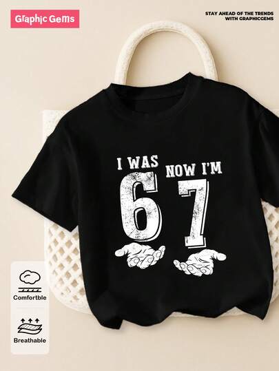SHEIN GraphicGems Toddler Boys' Casual Minimalist "67" Graphic Print Short Sleeve Round Neck T-Shirt, Suitable For Outings, Black Short Sleeve Top "I Was 6, Now I'm Seven" 7th Birthday Gift, Spring/Summer T Shirts 7 Year Old