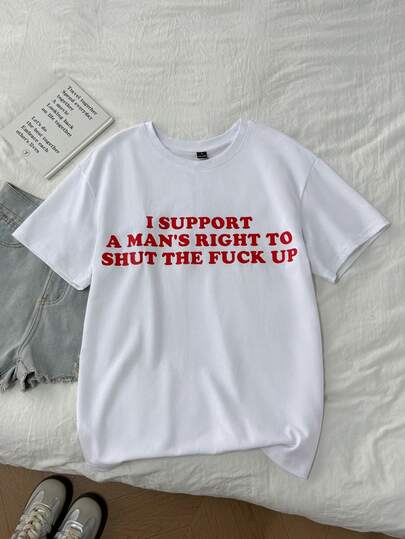 Tseoso Oversized Loose Casual "I SUPPORT A MAN'S RIGHT TO SHUT THE UP" Letter Print T-Shirt, Comfortable 50% Cotton Suitable For Summer, Feminism Suitable For Going Out