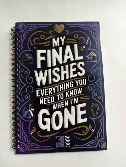 1PC My Final Wish: Everything You Need To Know When I Leave - Spiral Bound Lifelong Planning And Will Compilation Book, Durable Paper With Purple Gold Cover - Funeral Arrangements, Heir Plans, Adult Inheritance Organization Manual, Recently Deceased Guide, End-Of-Life Planning, Inspirational Diary, Long-Term Notebook, Long-Term Record, Longing Documentary, Adult Planning