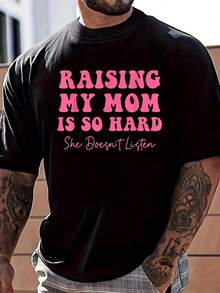 Manfinity Dauomo Raising My Mom Is So Hard She Doesn't Listen Funny T Shirt Women's Men's Graphic Tee,Black Pink,Summer,Streetwear,City Break Fashion Short Sleeve Tops - Black - View 1