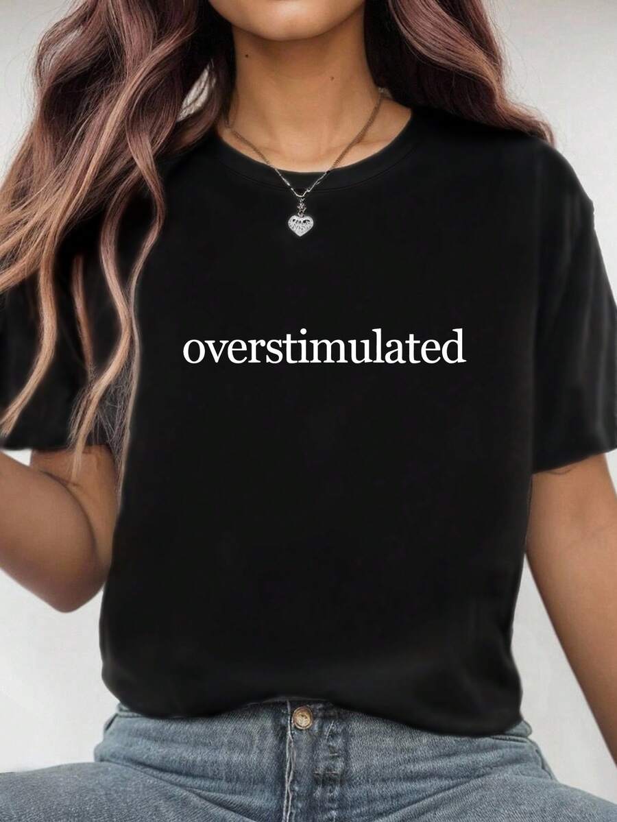 EMERY ROSE Slogan "Overstimulation" Graphic T-Shirt, Women's Short-Sleeved Casual Top. - Black - View 1