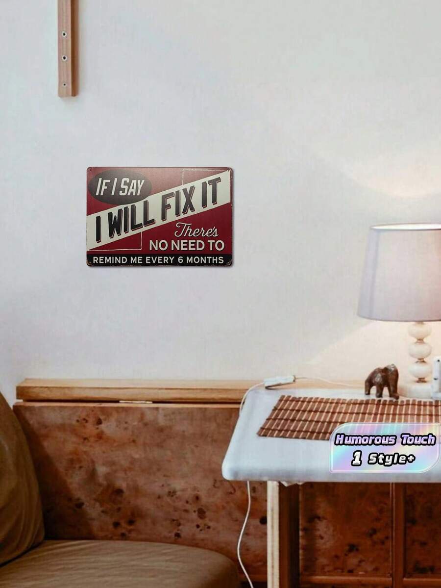 1PC Tin Metal Durable Wall Sign Red Black Quote I Said Fix It No Need Remind Every Six Months Man Cave Garage Bar Office Gift For Husband Dad Birthday Vintage Rustic Humorous Decor - 1PC - View 1