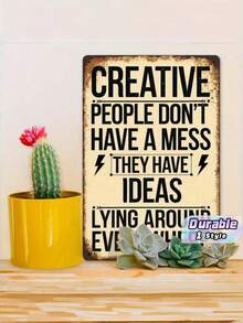 1pc Vintage Creative Quote Metal Tin Sign, Creative People Don't Have A Mess Funny Wall Plaque, Retro Studio Office Decor, 12x8in - 1PC - View 1
