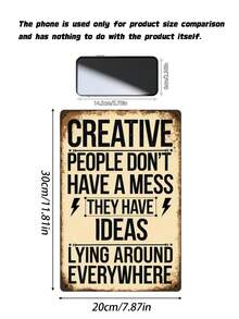 1pc Vintage Creative Quote Metal Tin Sign, Creative People Don't Have A Mess Funny Wall Plaque, Retro Studio Office Decor, 12x8in - 1PC - View 3